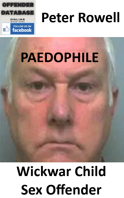 Peter Rowell Wickwar Paedophile Child Sex Offender