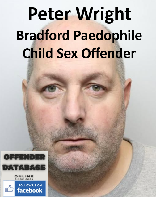 Peter Wright Bradford Paedophile Child Sex Offender