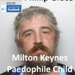 Phillip Grace Milton Keynes Paedophile Child Sex Offender