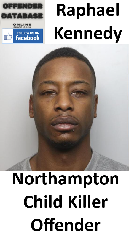Raphael Kennedy Northampton Child Killer Offender