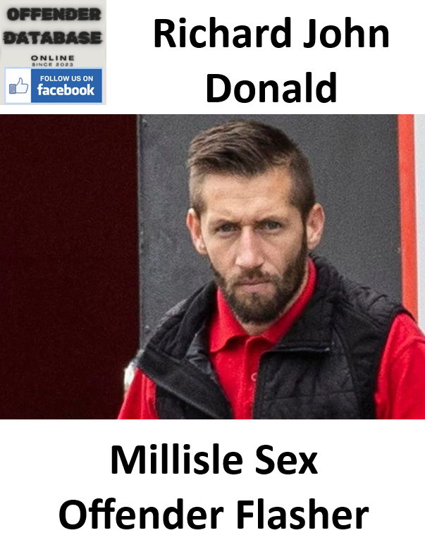 Richard John Donald Millisle Sex Offender Flasher Richard John Donald Millisle Sex Offender Flasher
