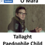 Richard O’Mara Tallaght Paedophile Child Sex Offender
