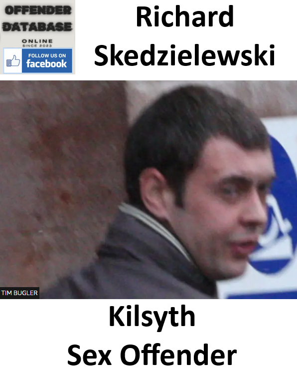 Richard Skedzielewski Kilsyth Sex Offender Richard Skedzielewski Kilsyth Sex Offender