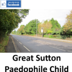 Robert Bate Great Sutton Paedophile Child Sex Offender