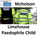 Robert Nicholson Limehouse Paedophile Child Sex Offender