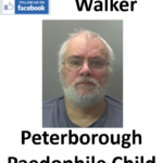 Robert Walker Peterborough Paedophile Child Sex Offender
