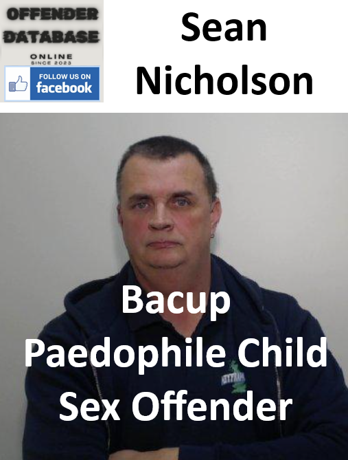 Sean Nicholson Bacup Paedophile Child Sex Offender Sean Nicholson Bacup Paedophile Child Sex Offender