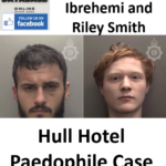 Shahram Ibrehemi and Riley Smith Hull Hotel Paedophile Case