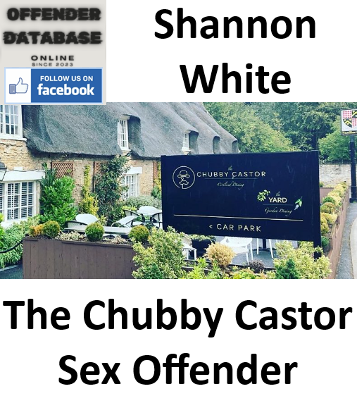 Shannon White The Chubby Castor Sex Offender