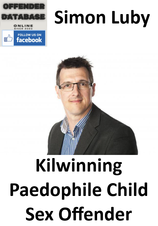 Simon Luby Kilwinning Paedophile Child Sex Offender