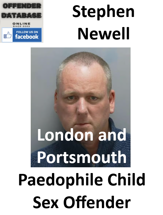 Stephen Newell London and Portsmouth Paedophile Child Sex Offender Stephen Newell London and Portsmouth Paedophile Child Sex Offender