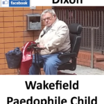 Stuart Dixon Wakefield Paedophile Child Sex Offender