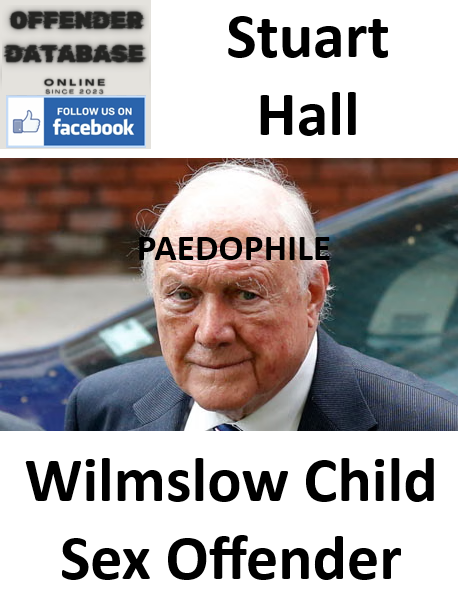 Stuart Hall Wilmslow Paedophile Child Sex Offender Stuart Hall Wilmslow Paedophile Child Sex Offender