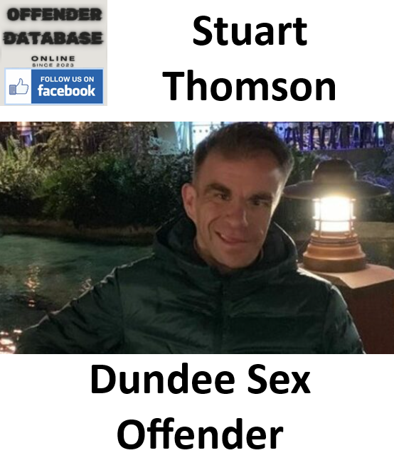 Stuart Thomson Dundee Sex Offender