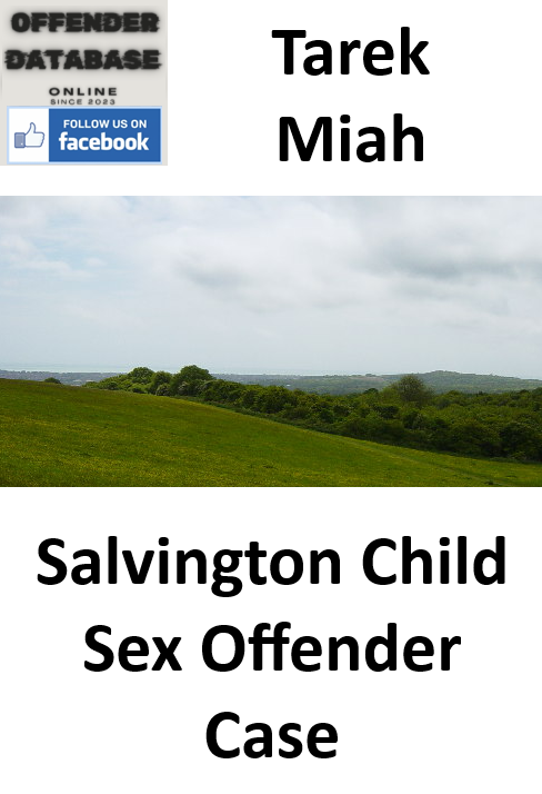 Tarek Miah Salvington Child Sex Offender Case Tarek Miah Salvington Child Sex Offender Case