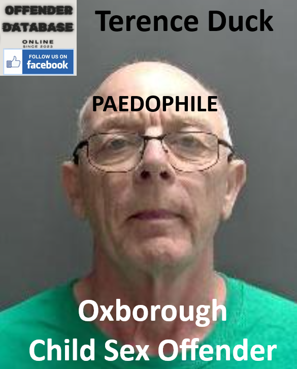 Terence Duck Oxborough Paedophile Child Sex Offender Terence Duck Oxborough Paedophile Child Sex Offender