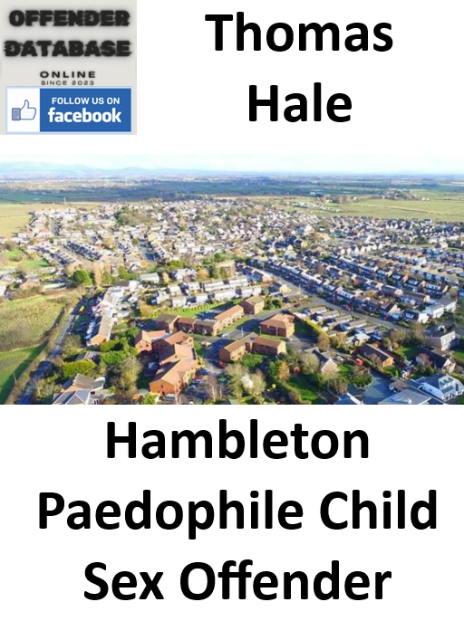 Thomas Hale Hambleton Paedophile Child Sex Offender Thomas Hale Hambleton Paedophile Child Sex Offender