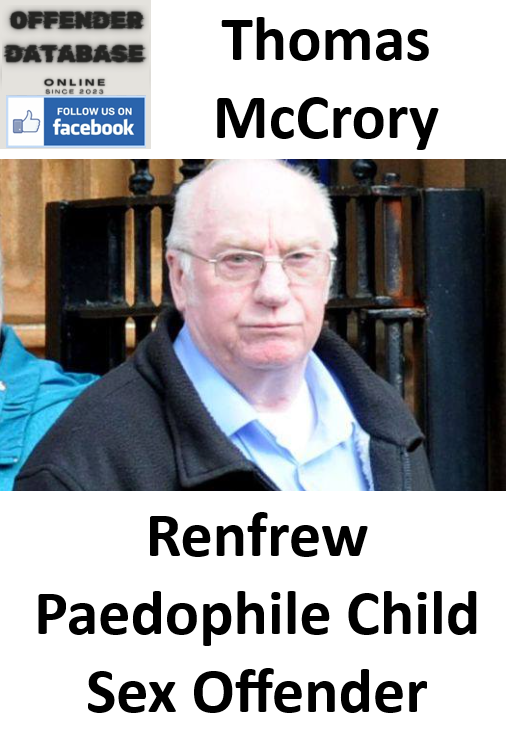 Thomas McCrory Renfrew Paedophile Child Sex Offender