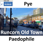 Thomas Pye Runcorn Old Town Paedophile Child Sex Offender