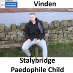 Tom James Vinden Stalybridge Paedophile Child Sex Offender