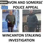 AVON AND SOMERSET POLICE APPEAL - WINCANTON STALKING INVESTIGATION