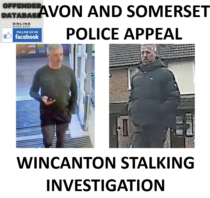 AVON AND SOMERSET POLICE APPEAL - WINCANTON STALKING INVESTIGATION