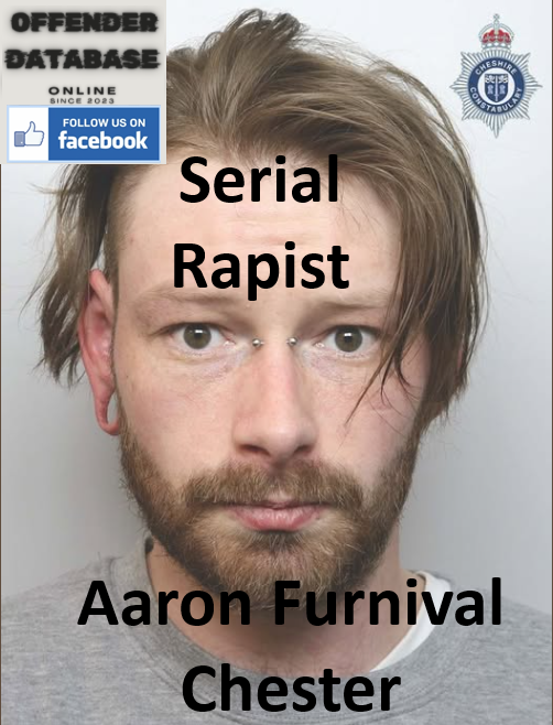Aaron Furnival Chester Serial Rapist
