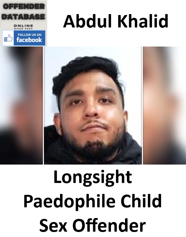 Abdul Khalid Longsight Paedophile Child Sex Offender