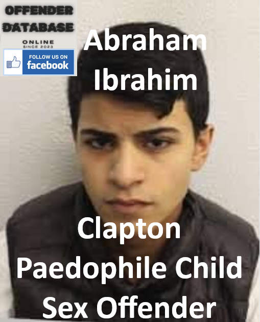 Abraham Ibrahim Clapton Paedophile Child Sex Offender
