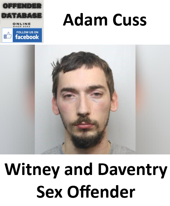 Adam Cuss Witney and Daventry Sex Offender