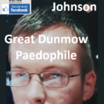 Adam O’Sullivan (Mason Johnson) Great Dunmow Paedophile Sex Offender