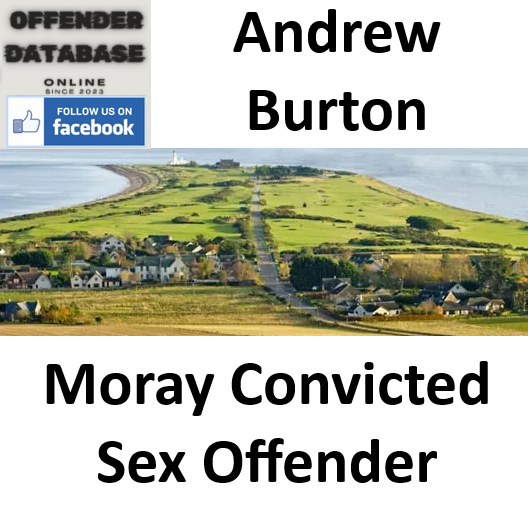 Andrew Burton Moray Convicted Sex Offender Andrew Burton Moray Convicted Sex Offender