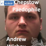 Andrew Wisbey Chepstow Paedophile Child Sex Offender