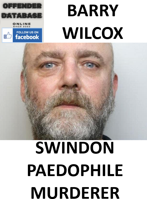 BARRY WILCOX SWINDON PAEDOPHILE MURDERER BARRY WILCOX SWINDON PAEDOPHILE MURDERER