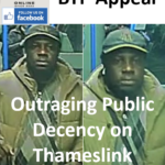 BTP Appeal Outraging Public Decency on Thameslink Service