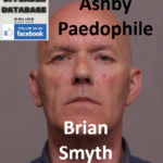 Brian Smyth Ashby Paedophile Child Sex Offender