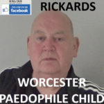 COLIN RICKARDS WORCESTER PAEDOPHILE CHILD SEX OFFENDER