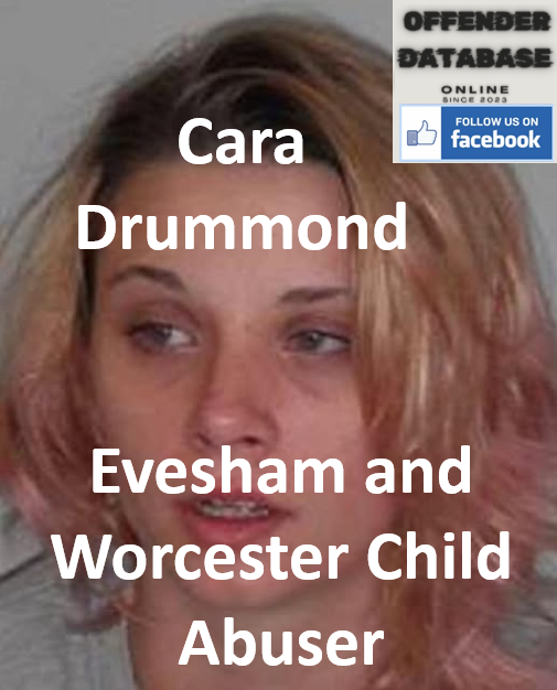 Cara Drummond Evesham and Worcester Child Abuser