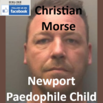 Christian Morse Newport Paedophile Child Sex Offender