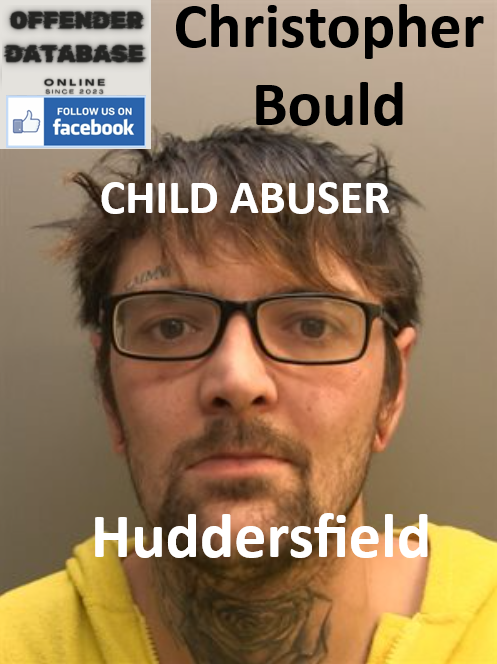 Christopher Bould Huddersfield Child Abuser