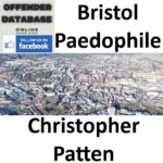 Christopher Patten Bristol Paedophile Child Sex Offender