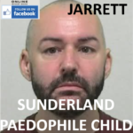 DARREN JARRETT SUNDERLAND PAEDOPHILE CHILD SEX OFFENDER