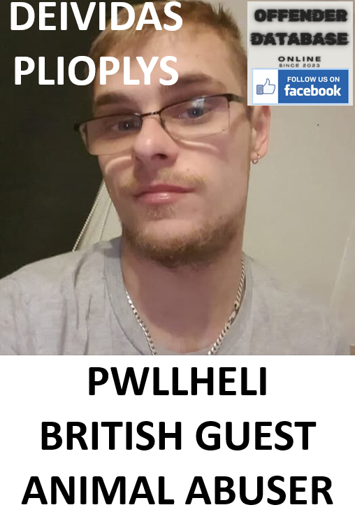DEIVIDAS PLIOPLYS PWLLHELI BRITISH GUEST ANIMAL ABUSER