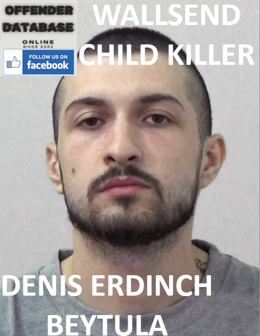 DENIS ERDINCH BEYTULA WALLSEND CHILD KILLER