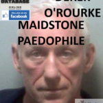 DEREK O'ROURKE MAIDSTONE PAEDOPHILE CHILD SEX OFFENDER