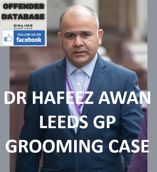 DR HAFEEZ AWAN LEEDS GP GROOMING CASE
