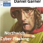 Daniel Garner Northwich Cyber-Flashing Conviction