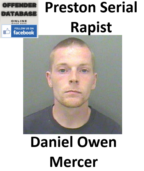 Daniel Owen Mercer Preston Serial Rapist