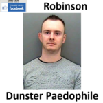 Daniel Robinson Dunster Paedophile Child Sex Offender
