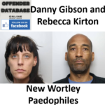 Danny Gibson and Rebecca Kirton New Wortley Paedophiles